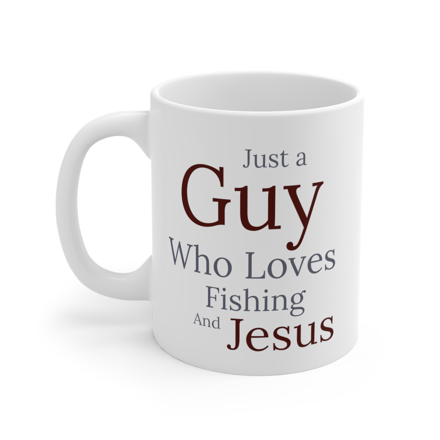 Just a Guy Jesus and Bass Coffee Mug 11oz - I Love Your Faith Co.