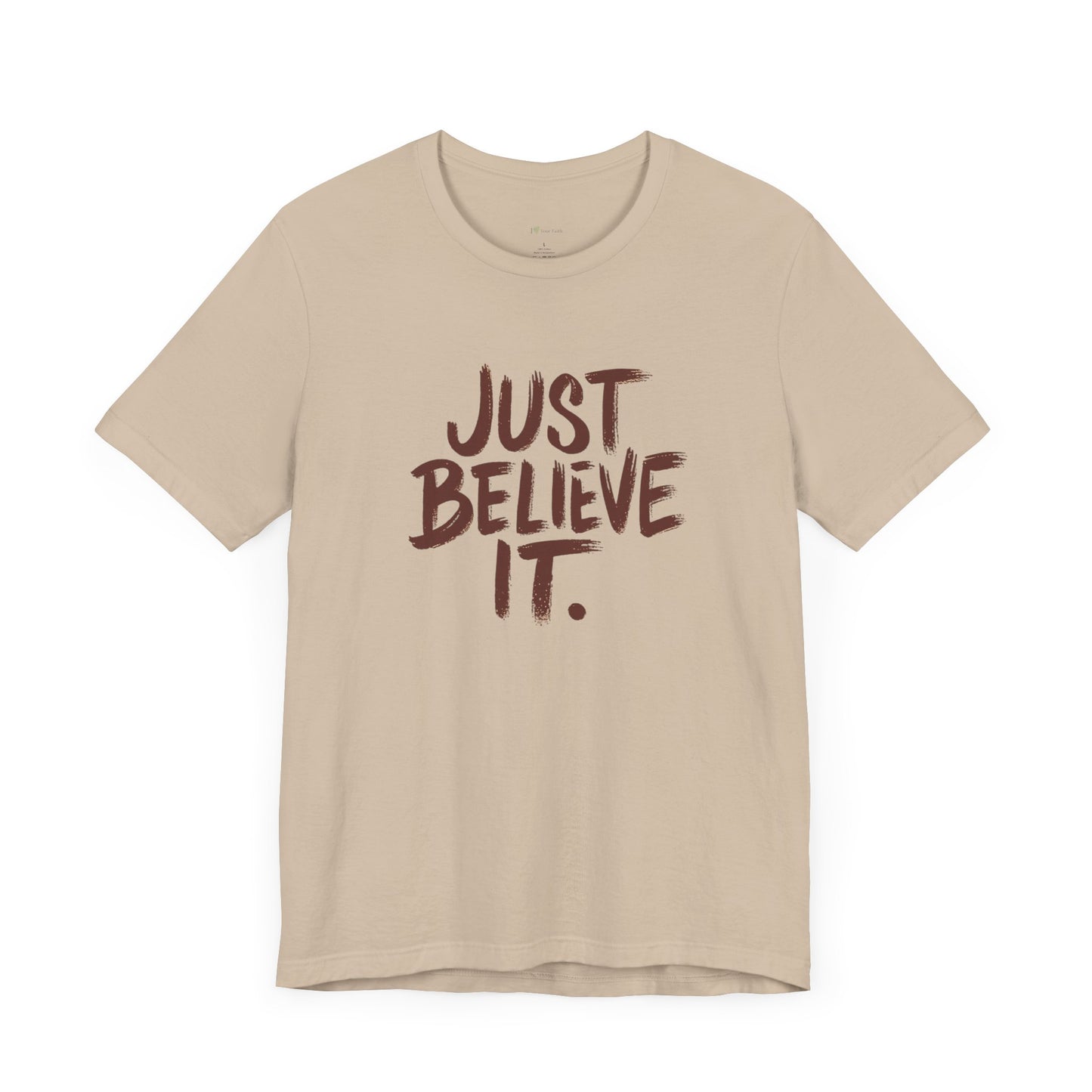 Unisex Just Believe It T-Shirt – Inspirational Faith-Based Tee Men and Women, Jersey Short Sleeve Tee