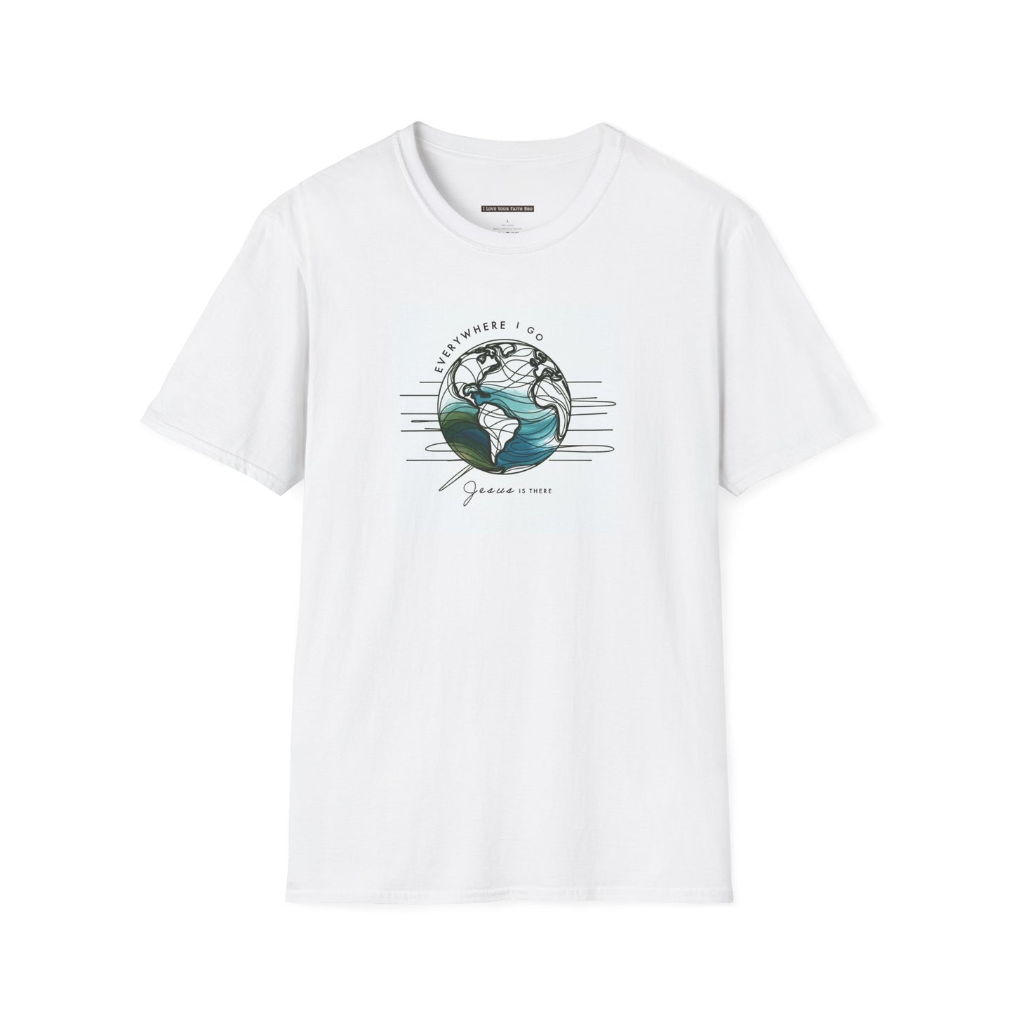 Globe Everywhere I Go Jesus is There, Men Crew neck Cotton Softstyle T-Shirt-White - I Love Your Faith Co.