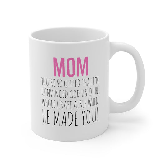 Mom You Are So Gifted Coffee Mug 11oz, Christian Mug, Mothers Day Gift, Religious Gift, Coffee Cup, Gift for Mom, Mug Gifts - I Love Your Faith Co.