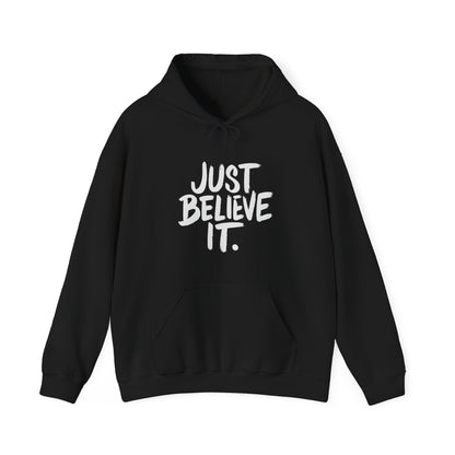 Unisex Just Believe It Hoodie – Inspirational Faith-Based Hoodie Men and Women