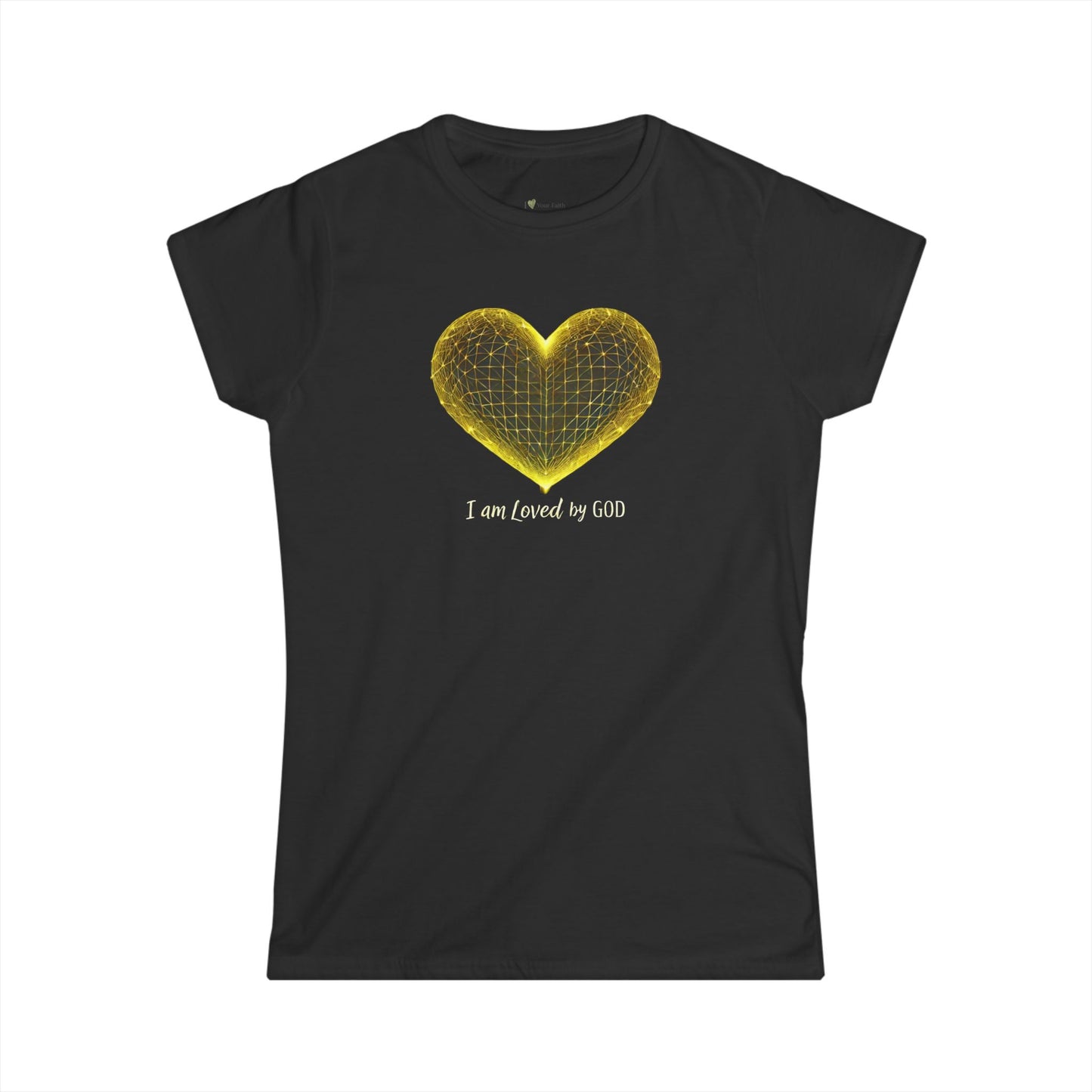 I Am Loved By God - Gold Heart Women's Softstyle Tee