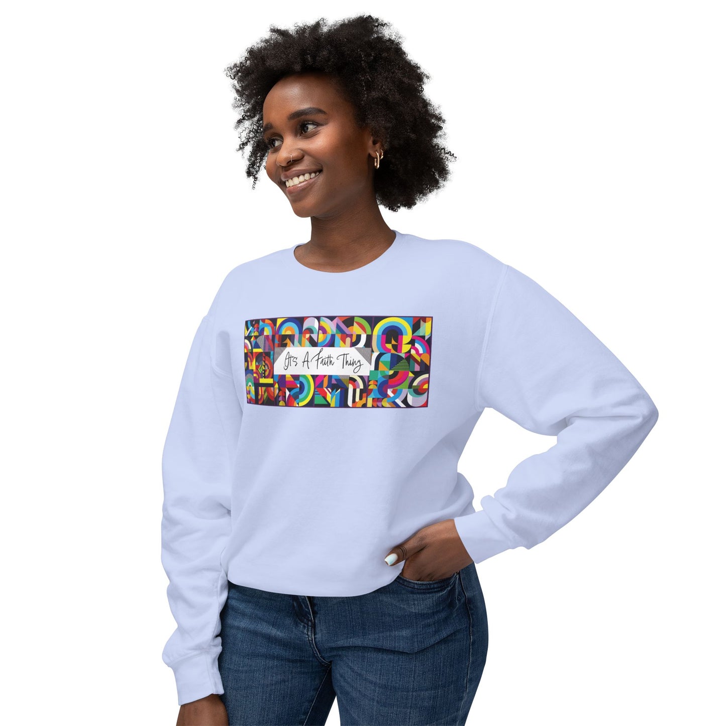 It’s a Faith Thing Sweatshirt – Bold Abstract Design for Everyday Inspiration  Lightweight Crewneck Sweatshirt