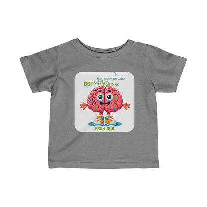 6M-24M Got My Brains From God  Baby-Toddler, Children, T-Shirt