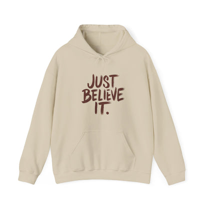 Unisex Just Believe It Hoodie – Inspirational Faith-Based Hoodie Men and Women