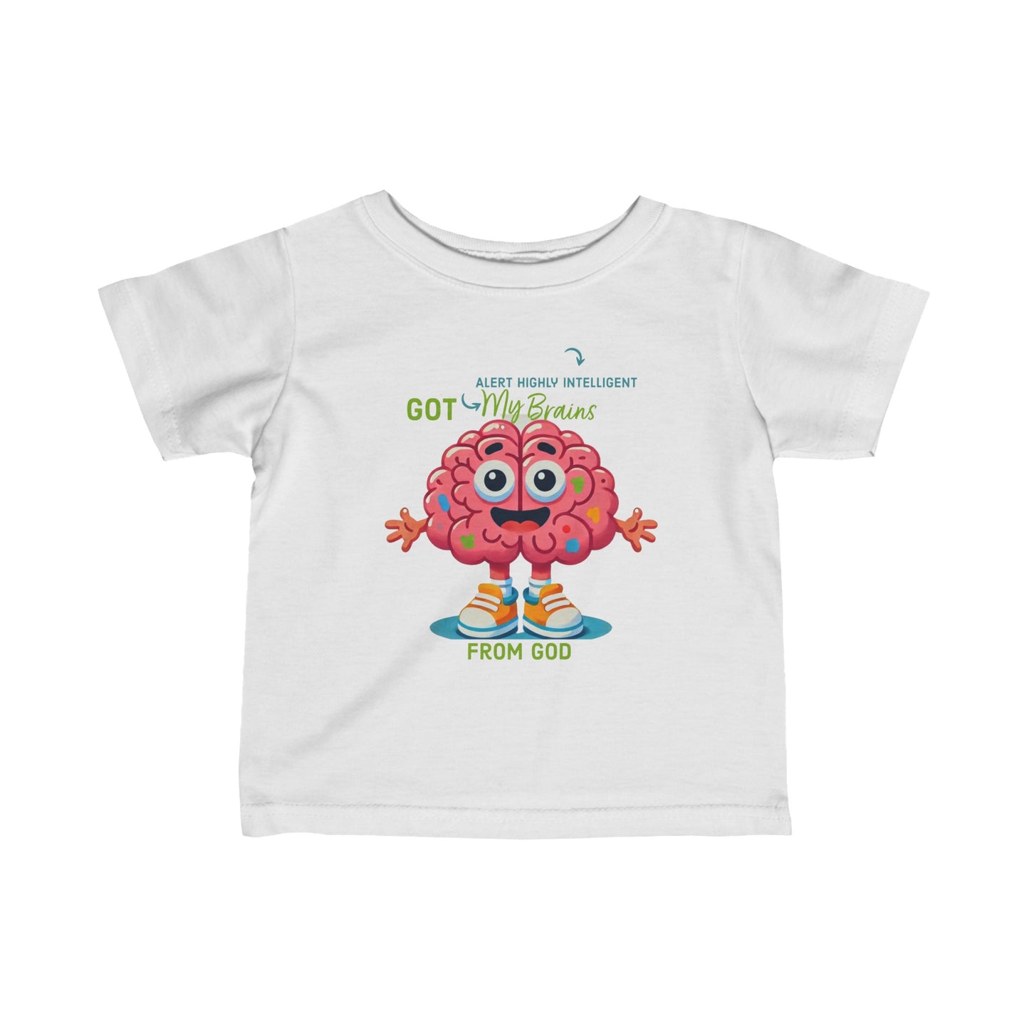 6M-24M Got My Brains From God  Baby-Toddler, Children, T-Shirt