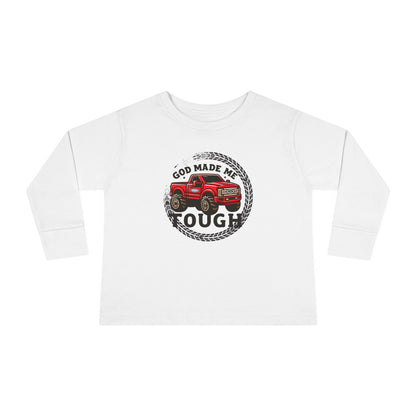 2T-6T Toddler God Made Me Tough Toddler Long Sleeve Shirt – Monster Truck Tee