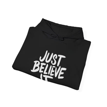 Unisex Just Believe It Hoodie – Inspirational Faith-Based Hoodie Men and Women